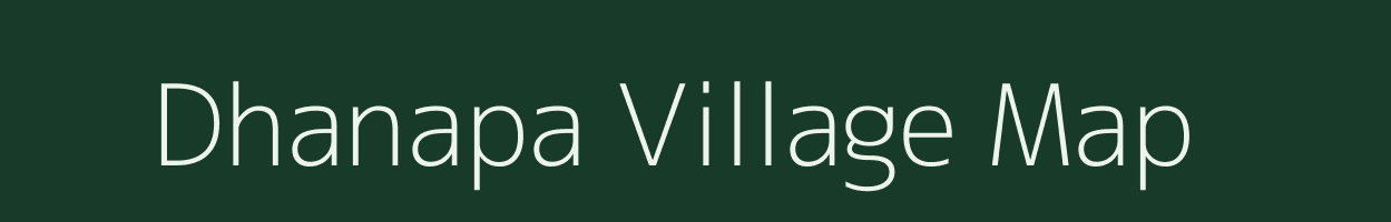 Dhanapa village map in Rajasthan