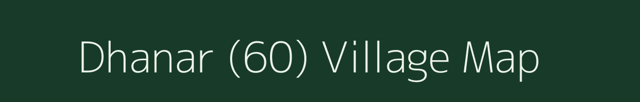 Dhanar (60) village map in Himachal Pradesh