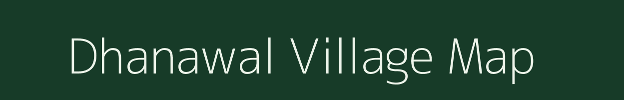 Dhanawal village map in Uttar Pradesh