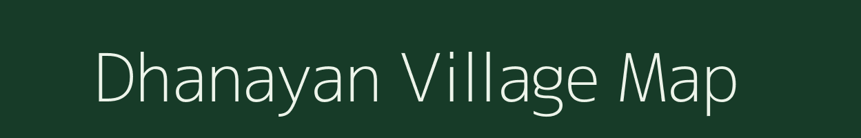 Dhanayan village map in Uttar Pradesh