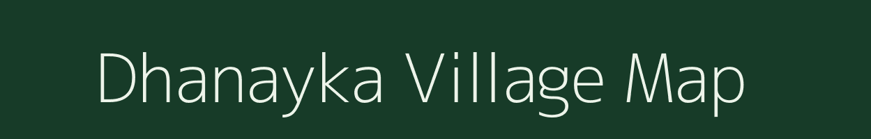 Dhanayka village map in Rajasthan