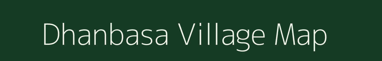 Dhanbasa village map in Odisha