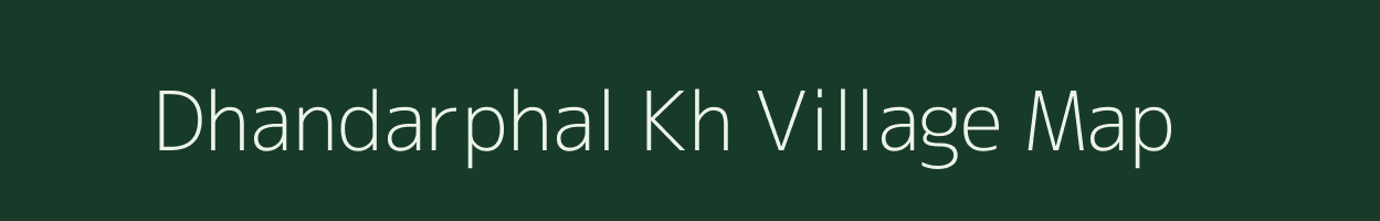 Dhandarphal Kh village map in Maharashtra