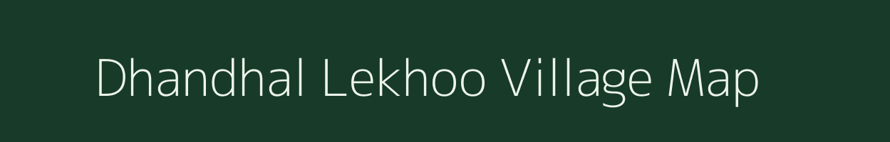 Dhandhal Lekhoo village map in Rajasthan