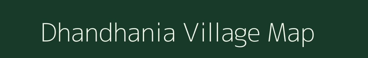 Dhandhania village map in West Bengal