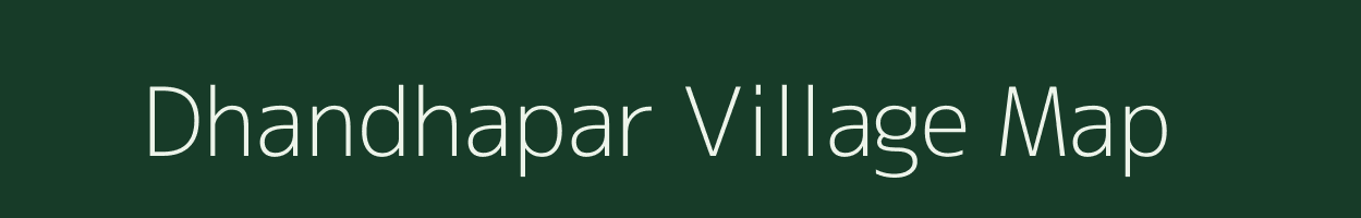 Dhandhapar village map in Uttar Pradesh