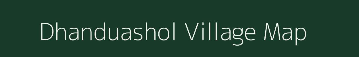 Dhanduashol village map in Jharkhand