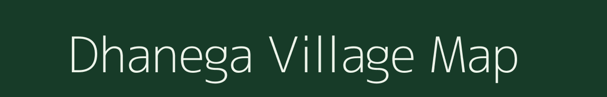 Dhanega village map in Uttar Pradesh