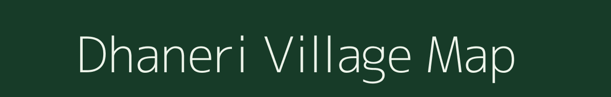 Dhaneri village map in Rajasthan