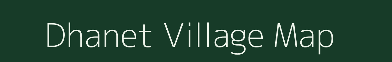 Dhanet village map in Rajasthan