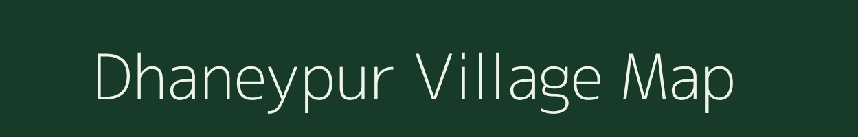 Dhaneypur village map in Uttar Pradesh