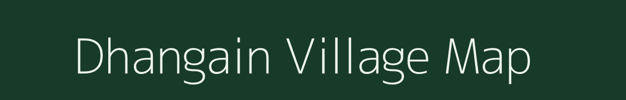 Dhangain village map in Bihar