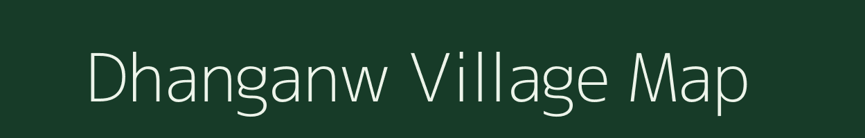 Dhanganw village map in Jharkhand