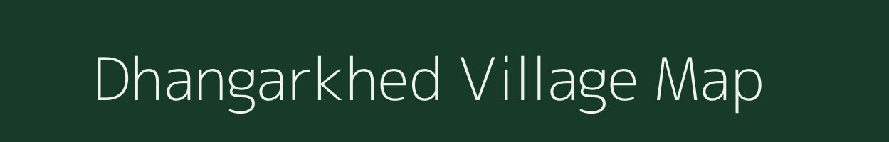 Dhangarkhed village map in Maharashtra