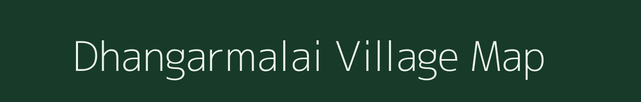 Dhangarmalai village map in Maharashtra