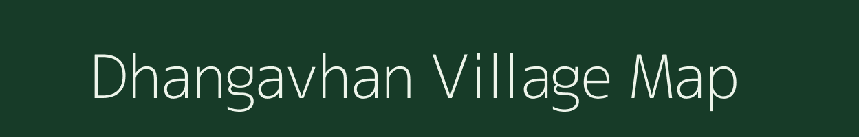 Dhangavhan village map in Maharashtra