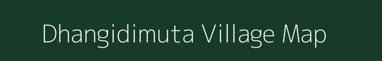 Dhangidimuta village map in Odisha