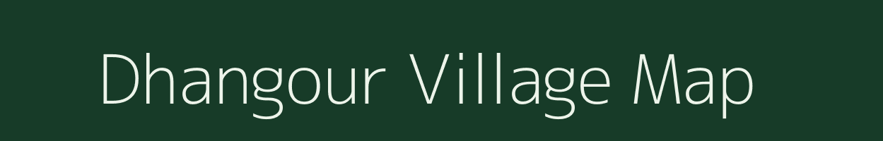 Dhangour village map in Madhya Pradesh