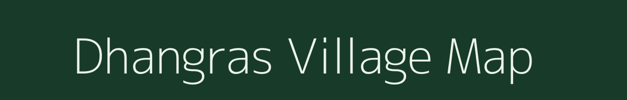 Dhangras village map in Rajasthan