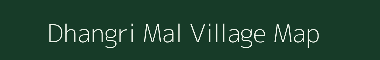 Dhangri Mal village map in Jharkhand