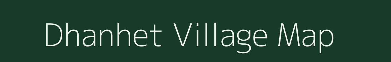 Dhanhet village map in Jharkhand