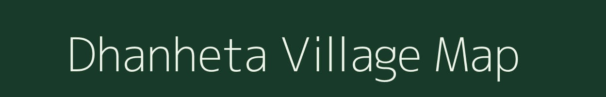 Dhanheta village map in Jharkhand