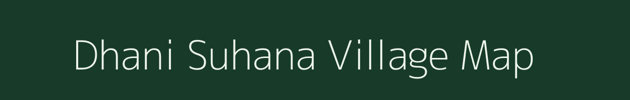 Dhani Suhana village map in Rajasthan