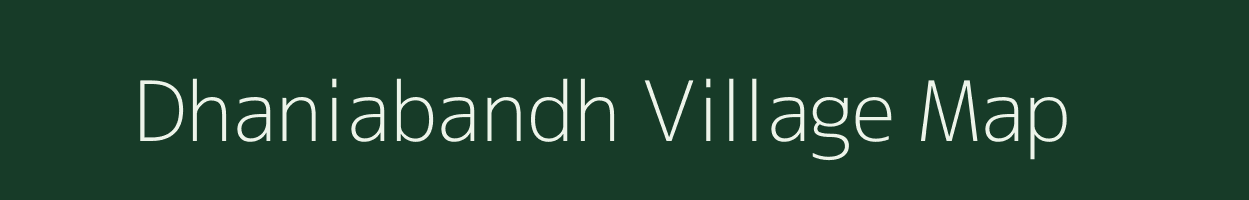 Dhaniabandh village map in Jharkhand
