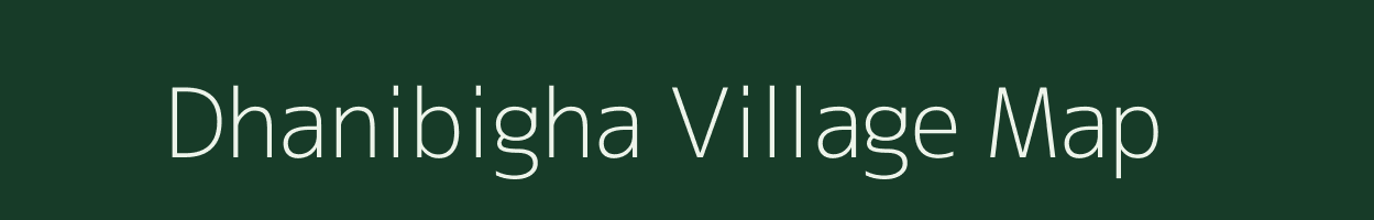 Dhanibigha village map in Jharkhand
