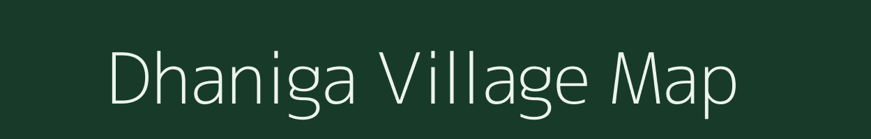 Dhaniga village map in Uttar Pradesh