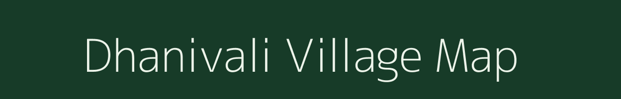 Dhanivali village map in Maharashtra