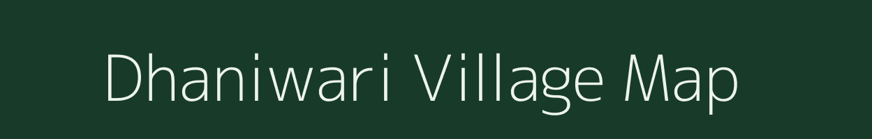 Dhaniwari village map in Maharashtra