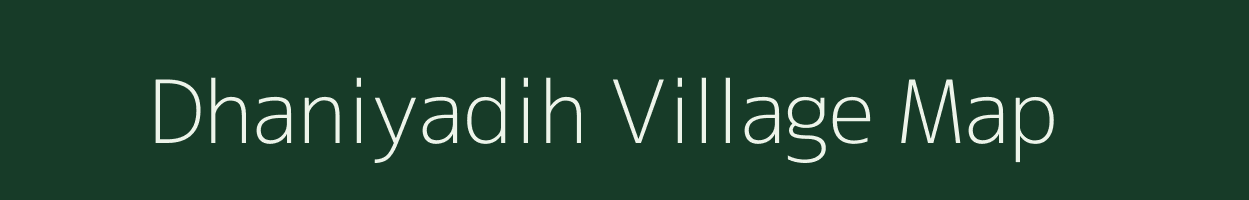 Dhaniyadih village map in Jharkhand