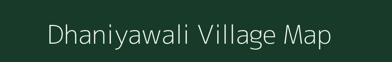 Dhaniyawali village map in Uttar Pradesh