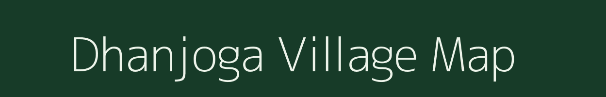 Dhanjoga village map in West Bengal