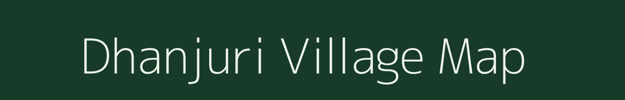 Dhanjuri village map in Jharkhand