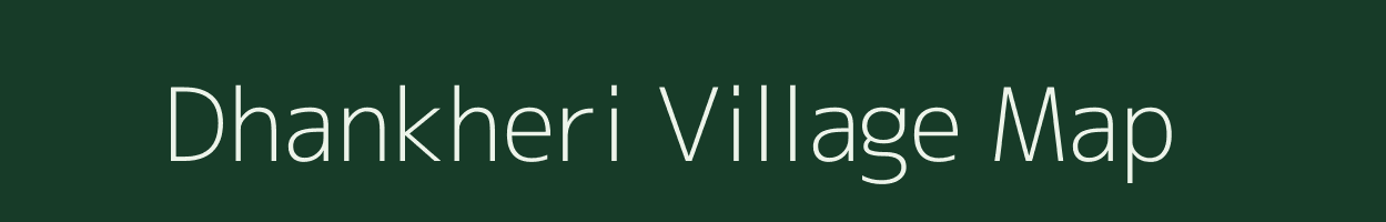 Dhankheri village map in Jharkhand