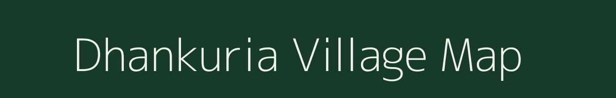 Dhankuria village map in Jharkhand