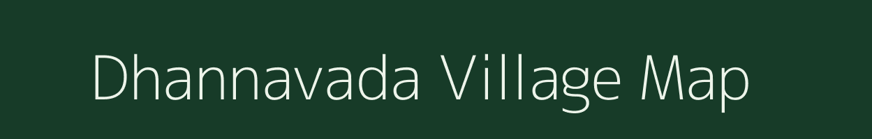 Dhannavada village map in Andhra Pradesh