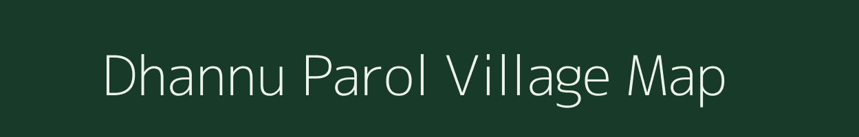 Dhannu Parol village map in Jammu & Kashmir