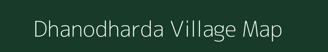 Dhanodharda village map in Gujarat