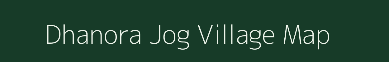 Dhanora Jog village map in Maharashtra