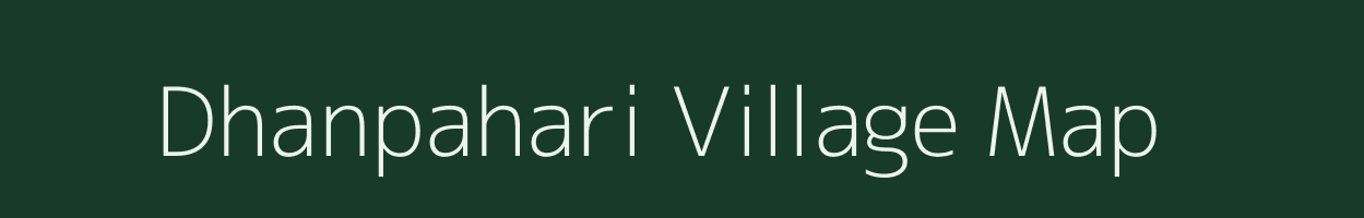 Dhanpahari village map in Jharkhand