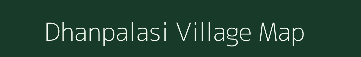 Dhanpalasi village map in Jharkhand