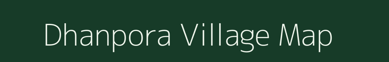 Dhanpora village map in West Bengal