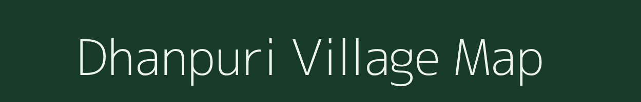 Dhanpuri village map in Bihar