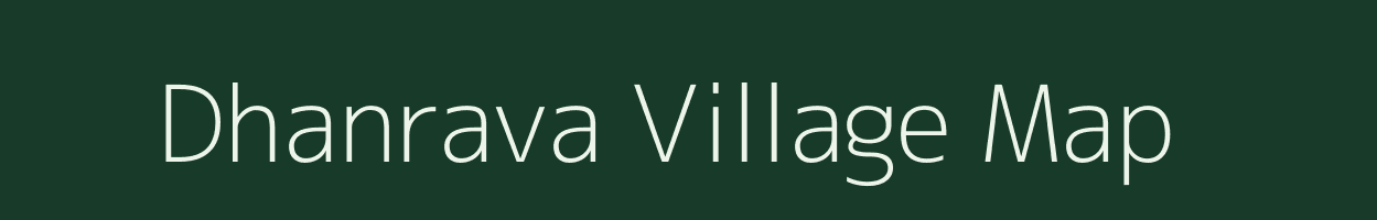Dhanrava village map in Uttar Pradesh