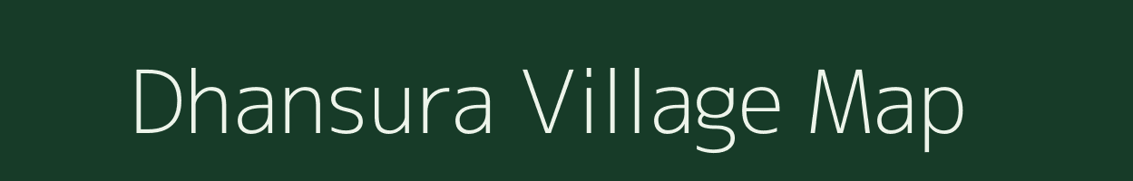 Dhansura village map in Gujarat