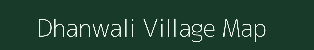 Dhanwali village map in Uttar Pradesh