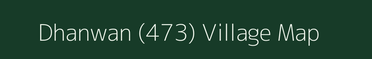 Dhanwan (473) village map in Himachal Pradesh